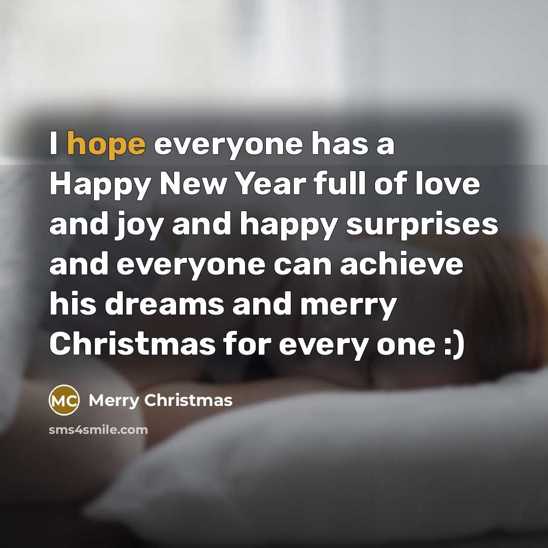 “I hope everyone has a Happy New Year full of…” quote by Merry Christmas