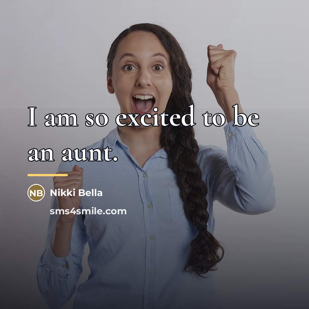 “I am so excited to be an aunt.…” quote by Nikki Bella