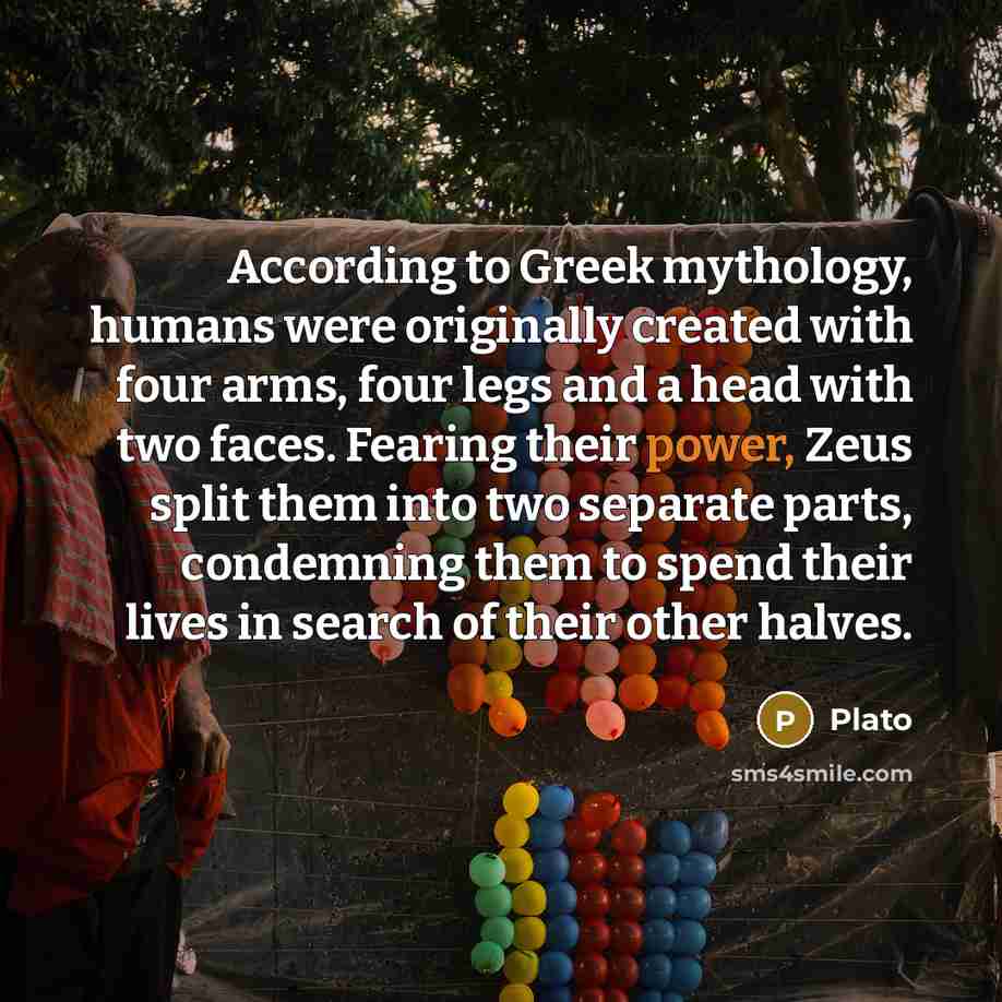 “According to Greek mythology, humans were originally created with four…” quote by Plato