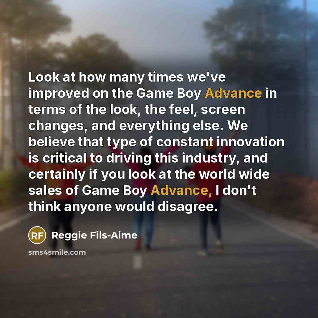 “Look at how many times we've improved on the Game…” quote by Reggie Fils-Aime