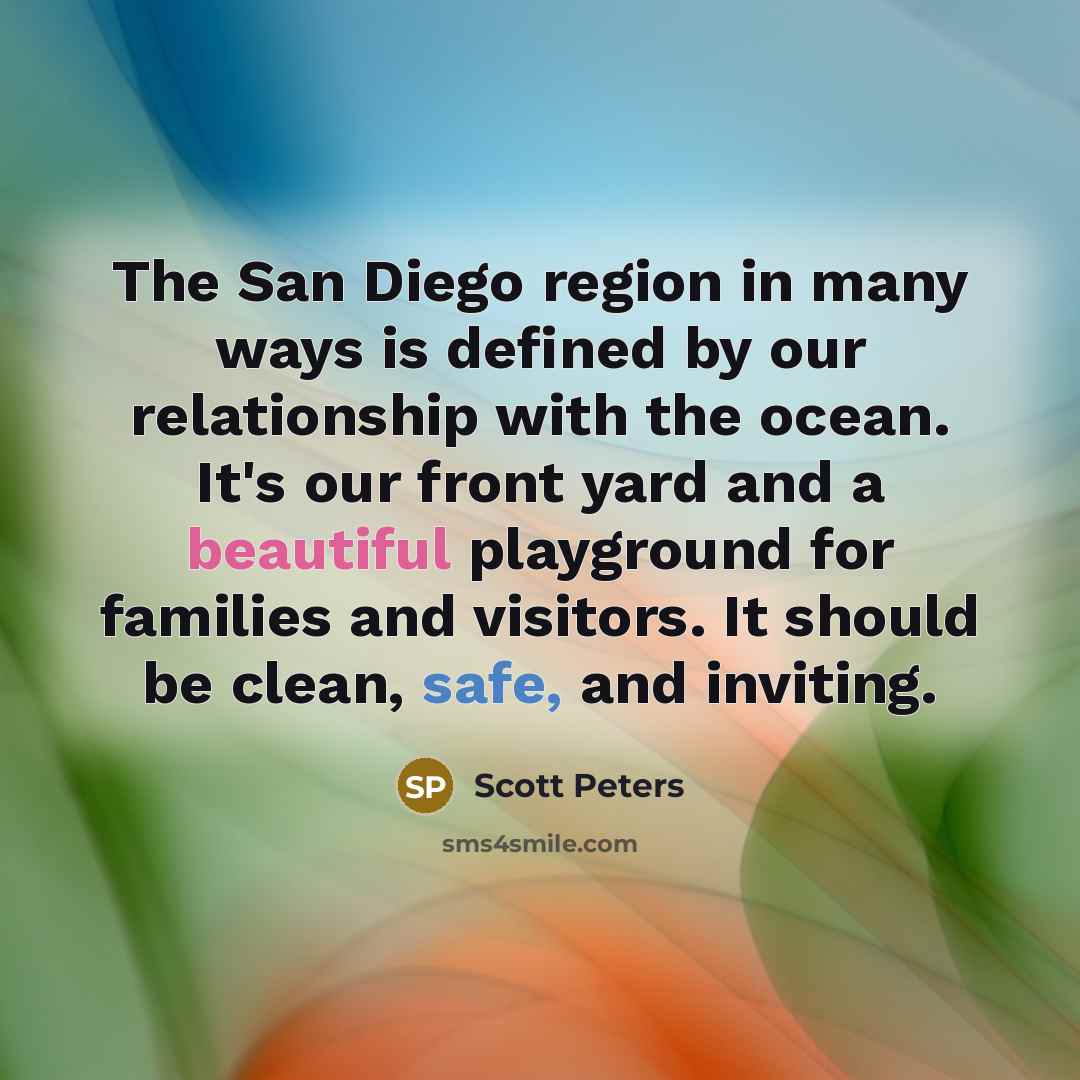 “The San Diego region in many ways is defined by…” quote by Scott Peters