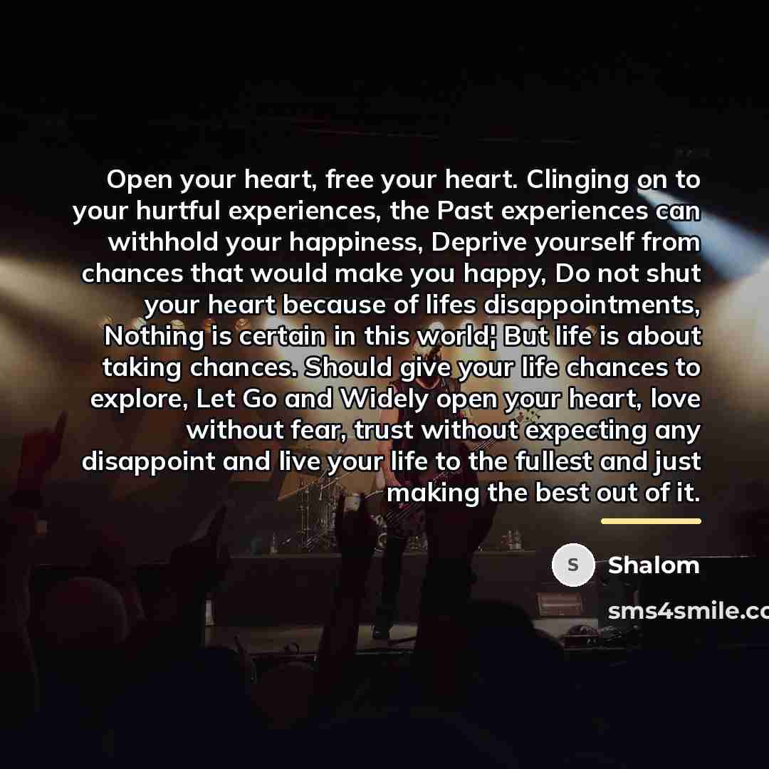 “Open your heart, free your heart. Clinging on to your…” quote by Shalom