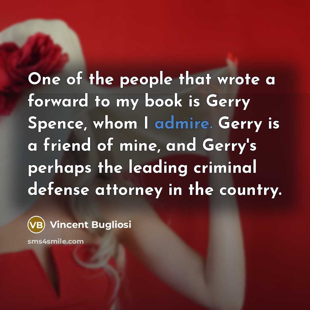 “One of the people that wrote a forward to my…” quote by Vincent Bugliosi