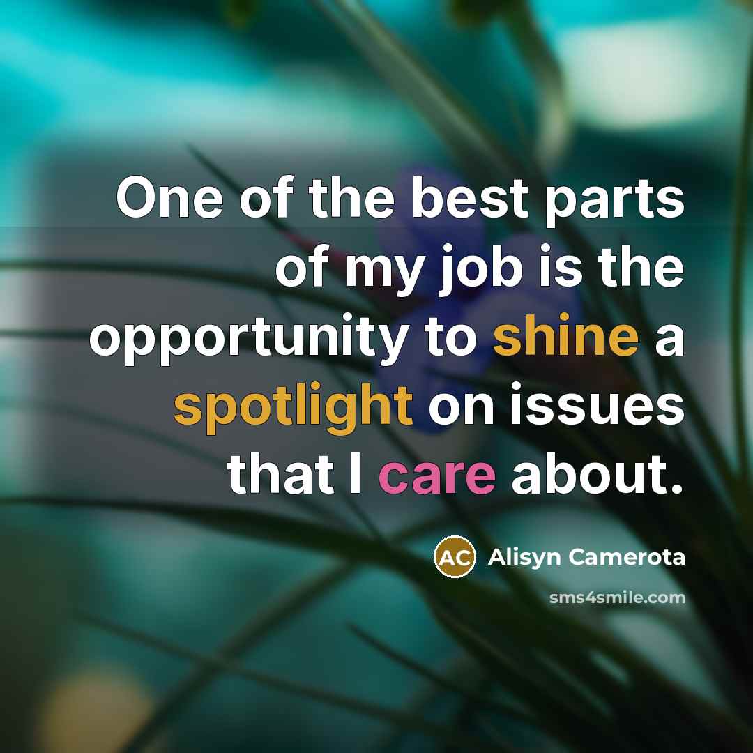“One of the best parts of my job is the…” quote by Alisyn Camerota