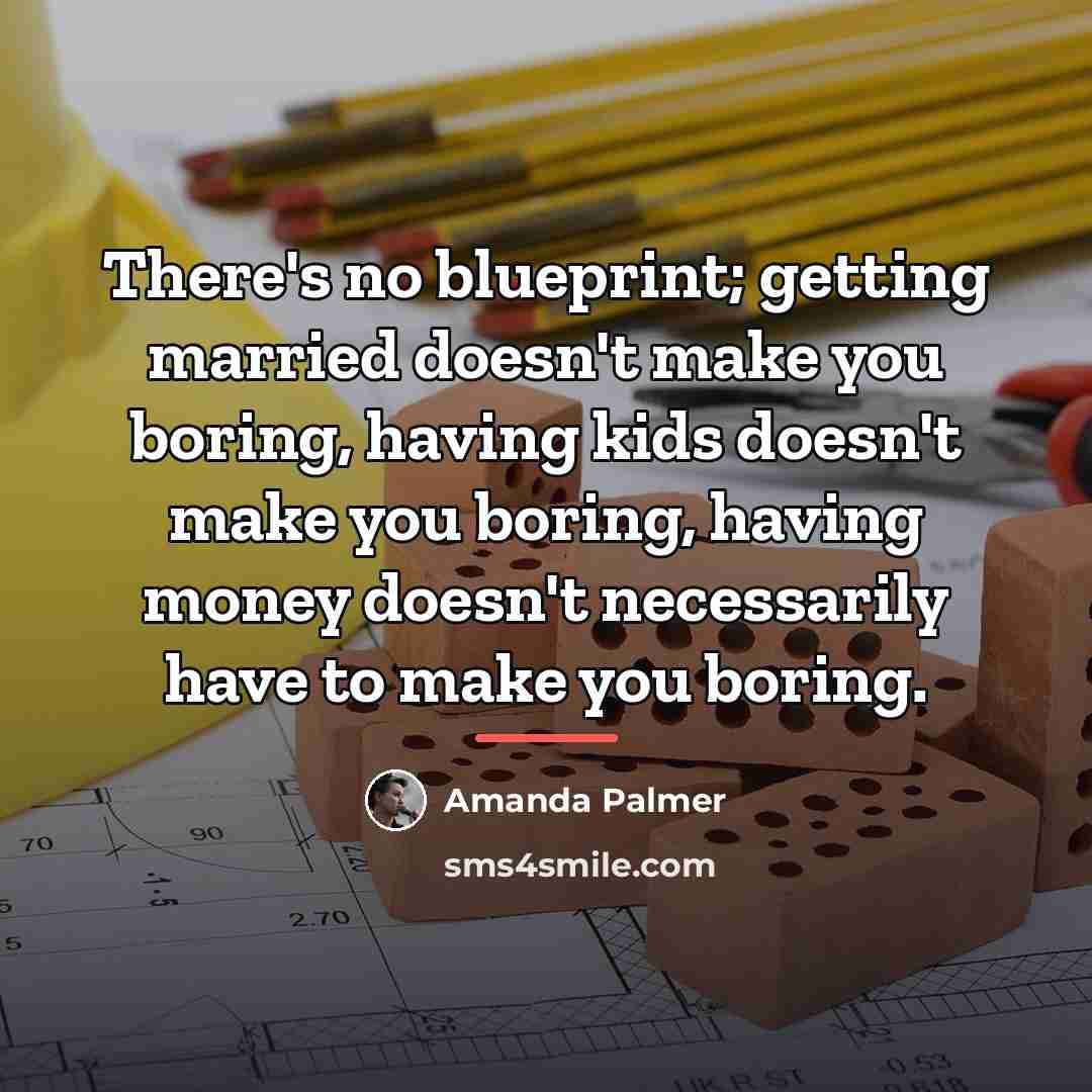 “There's no blueprint; getting married doesn't make you boring, having…” quote by Amanda Palmer