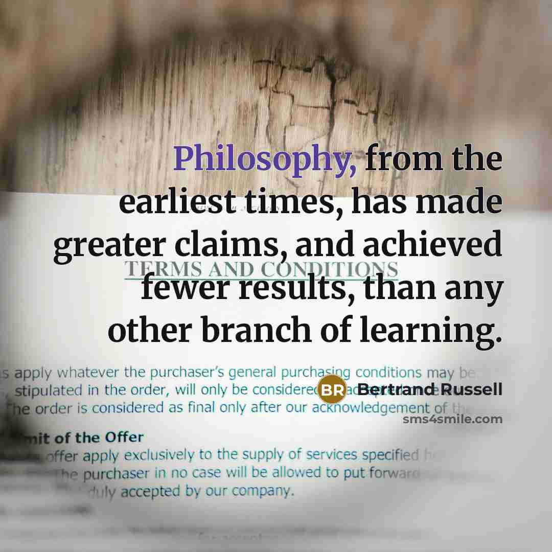 “Philosophy, from the earliest times, has made greater claims, and…” quote by Bertrand Russell