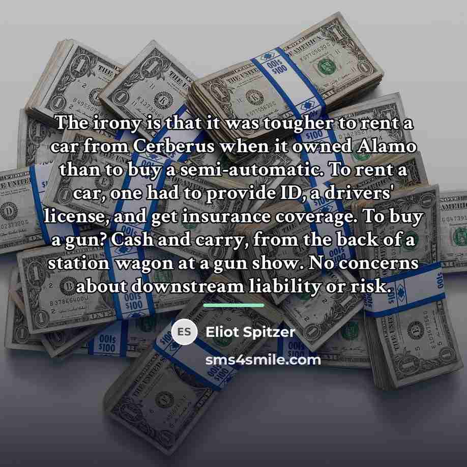 “The irony is that it was tougher to rent a…” quote by Eliot Spitzer