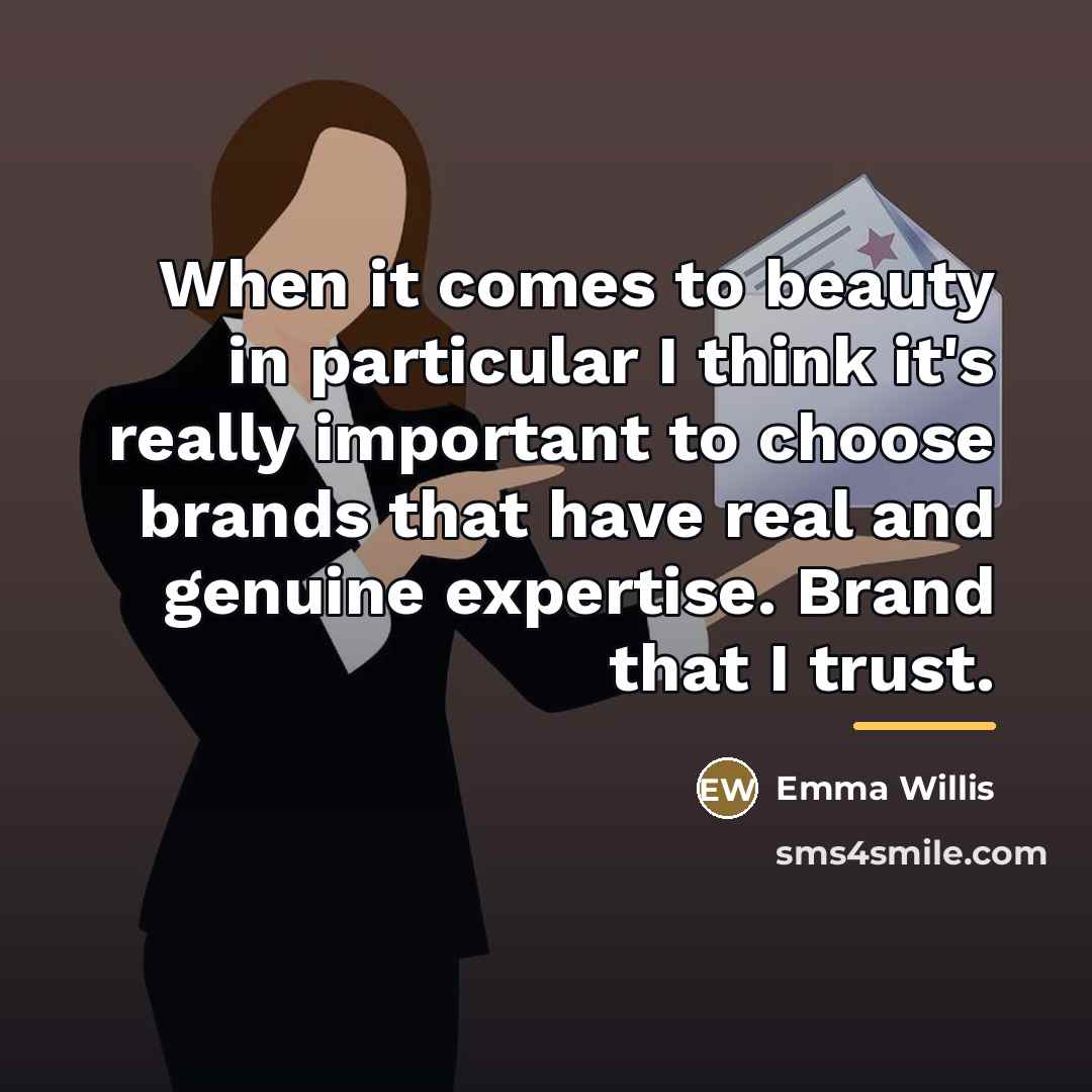“When it comes to beauty in particular I think it's…” quote by Emma Willis