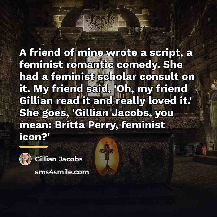 “A friend of mine wrote a script, a feminist romantic…” quote by Gillian Jacobs