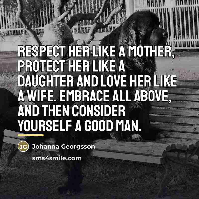 “Respect her like a mother, protect her like a daughter…” quote by Johanna Georgsson