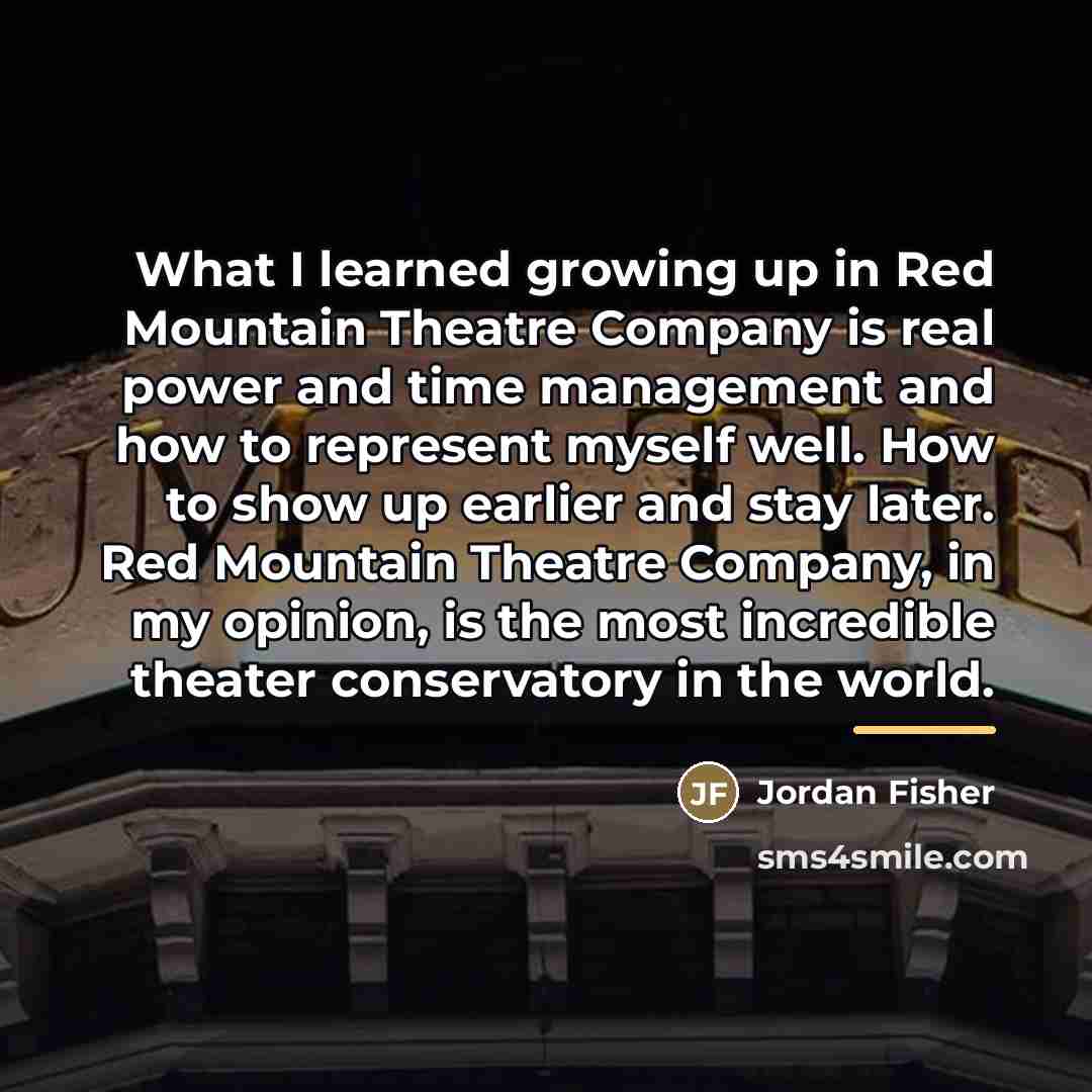 “What I learned growing up in Red Mountain Theatre Company…” quote by Jordan Fisher