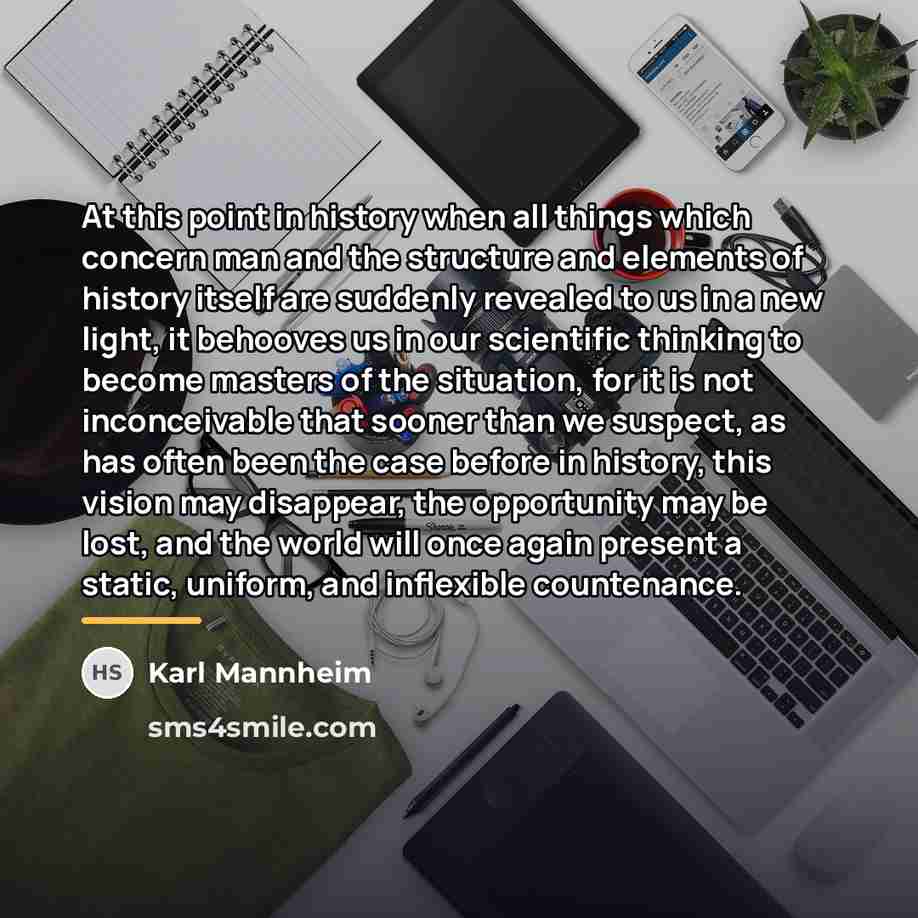 “At this point in history when all things which concern…” quote by Karl Mannheim