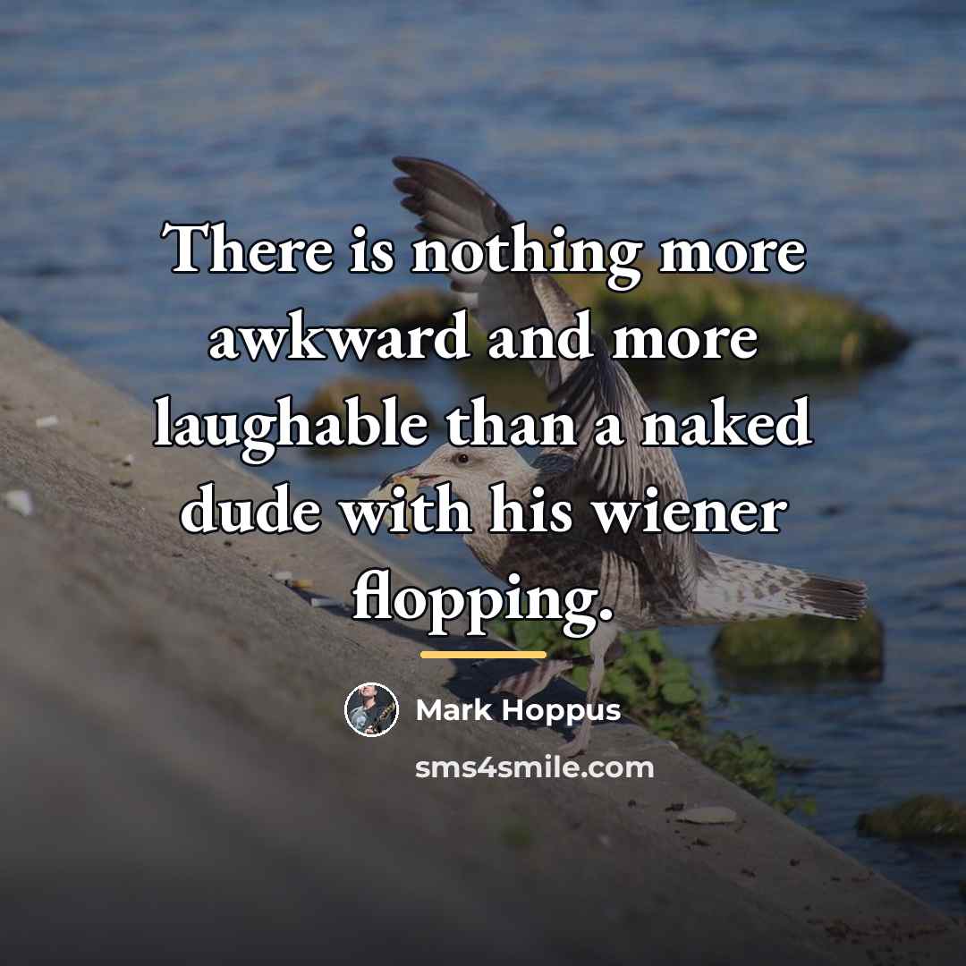 “There is nothing more awkward and more laughable than a…” quote by Mark Hoppus