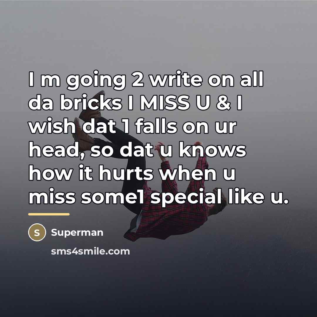 “I m going 2 write on all da bricks I…” quote by Superman