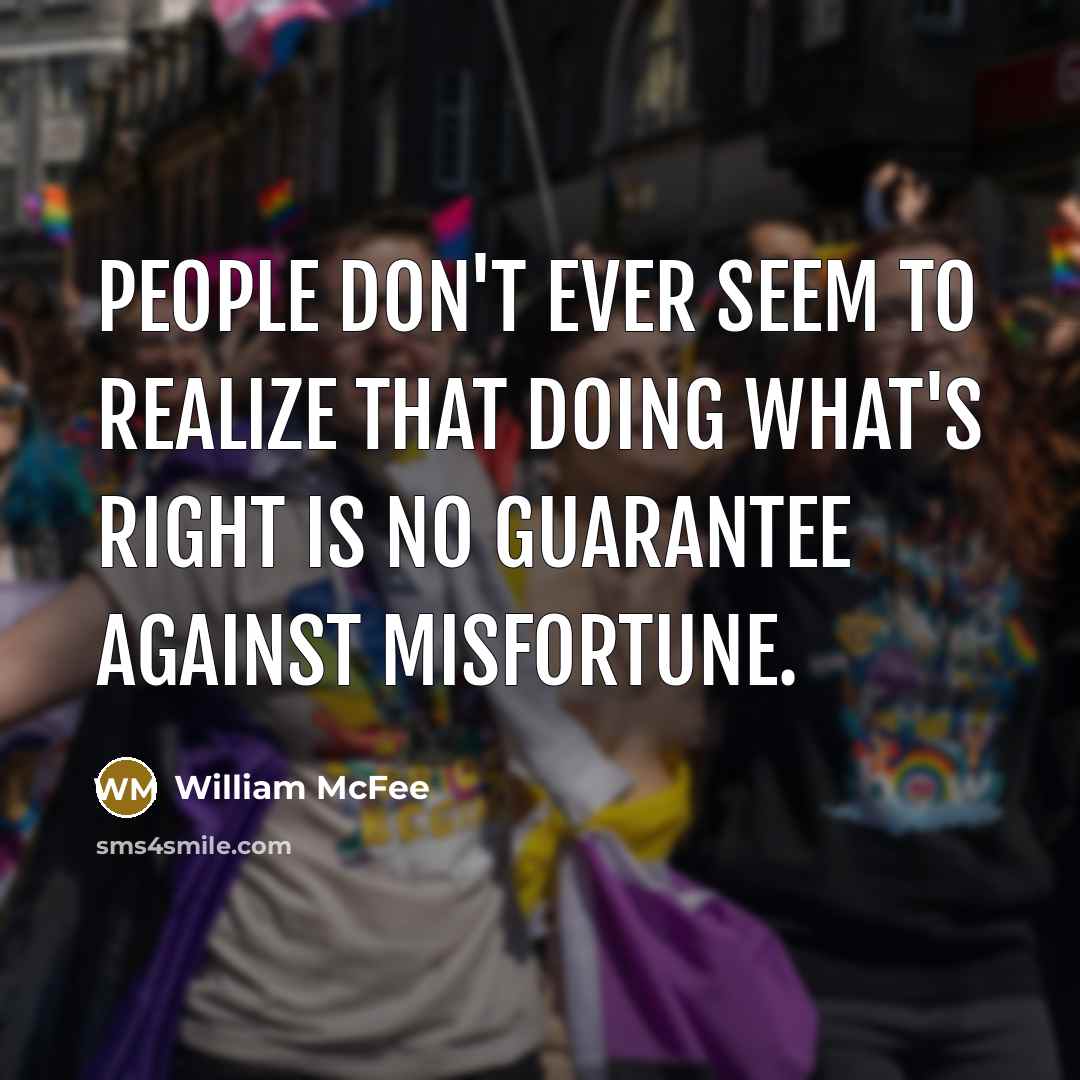 “People don't ever seem to realize that doing what's right…” quote by William McFee