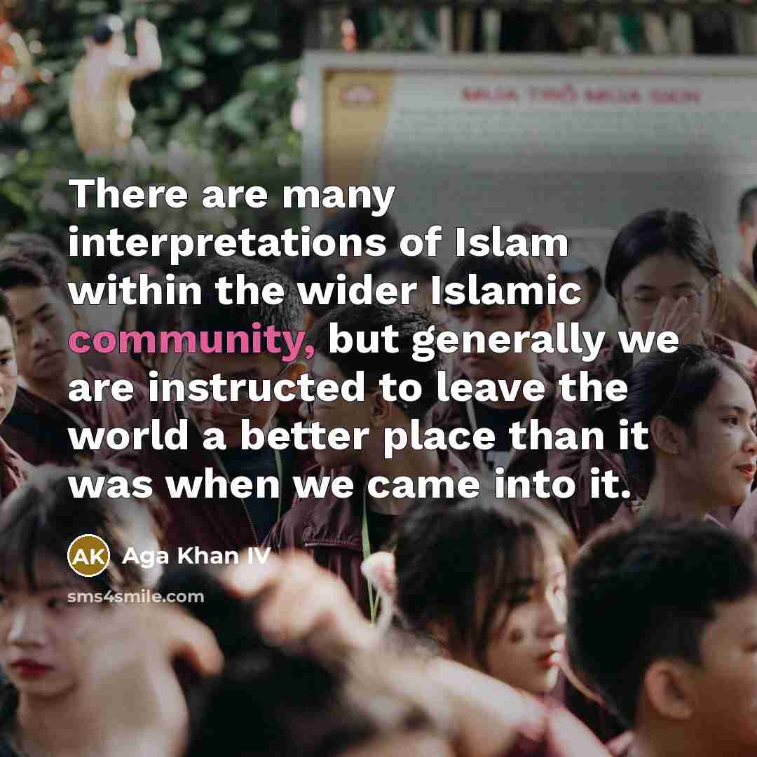 “There are many interpretations of Islam within the wider Islamic…” quote by Aga Khan IV