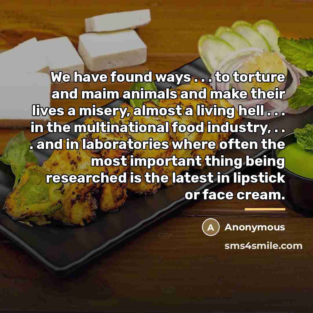 “We have found ways . . . to torture and…” quote by Anonymous