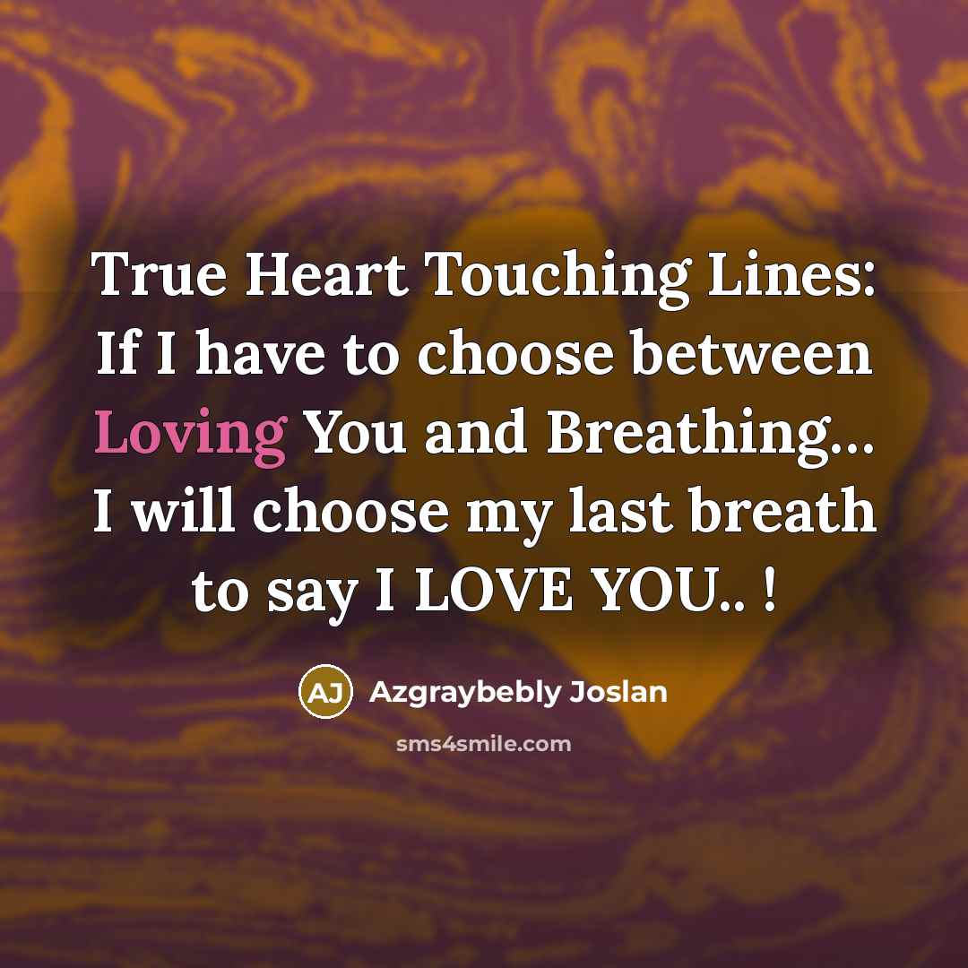 “True Heart Touching Lines: If I have to choose between…” quote by Azgraybebly Joslan