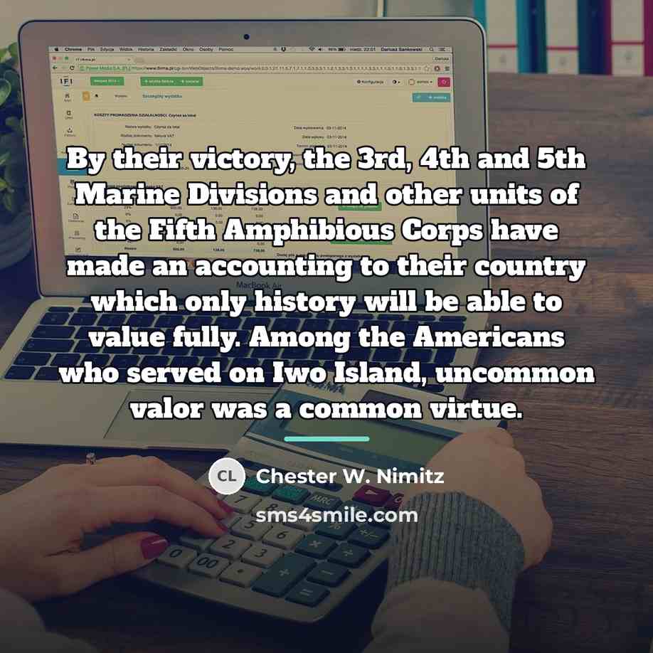 “By their victory, the 3rd, 4th and 5th Marine Divisions…” quote by Chester W. Nimitz