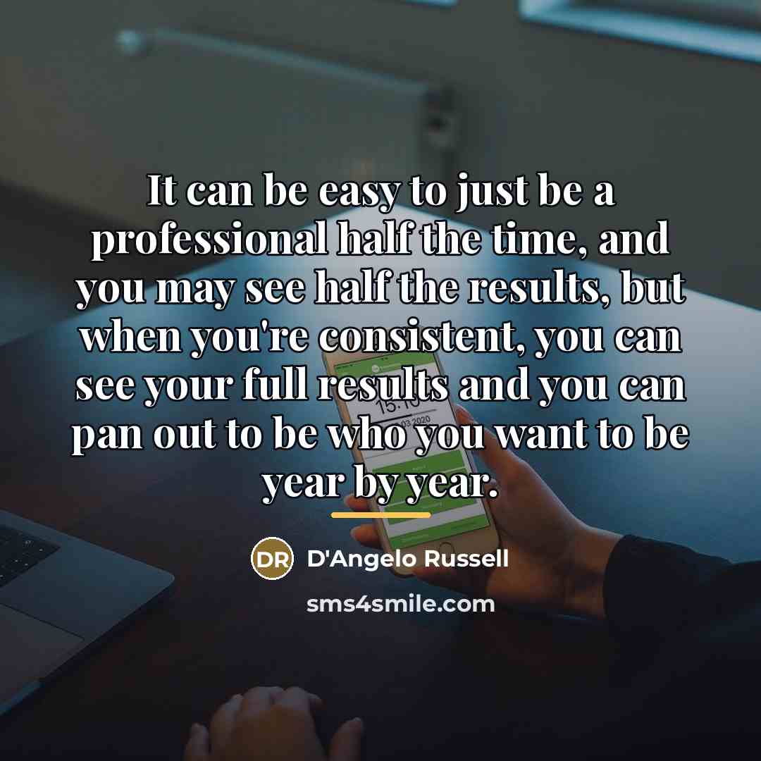 “It can be easy to just be a professional half…” quote by D'Angelo Russell