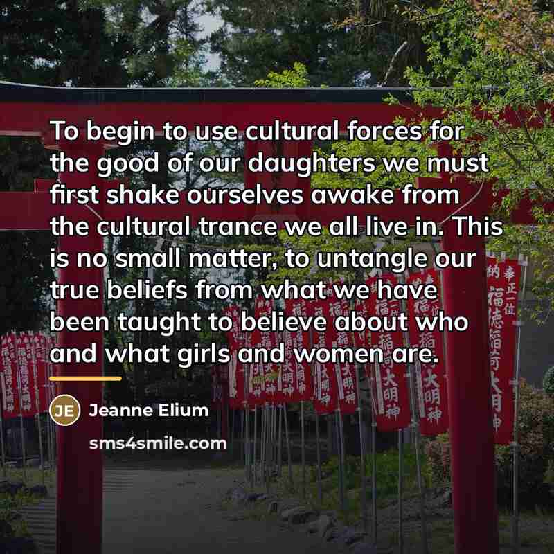 “To begin to use cultural forces for the good of…” quote by Jeanne Elium