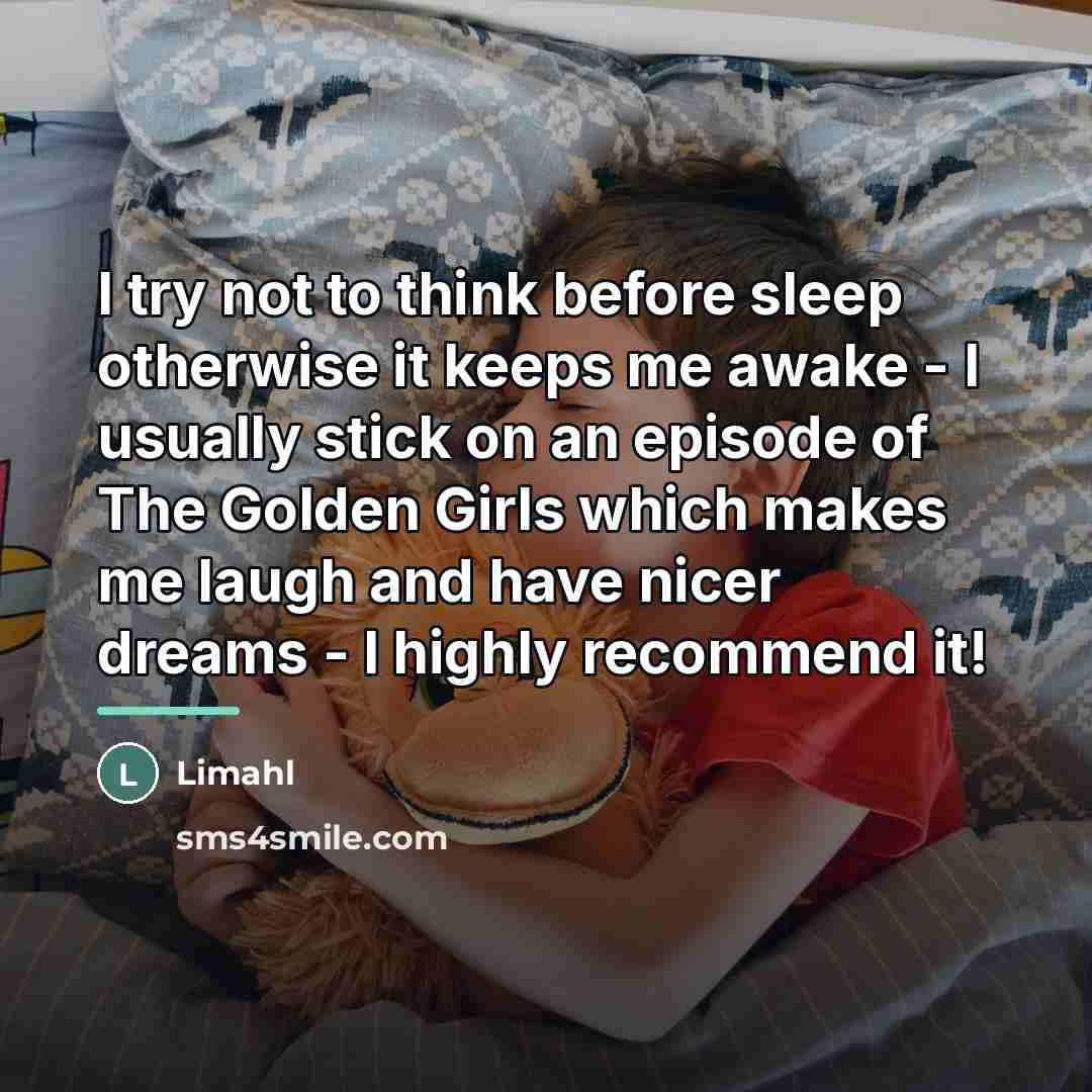 “I try not to think before sleep otherwise it keeps…” quote by Limahl