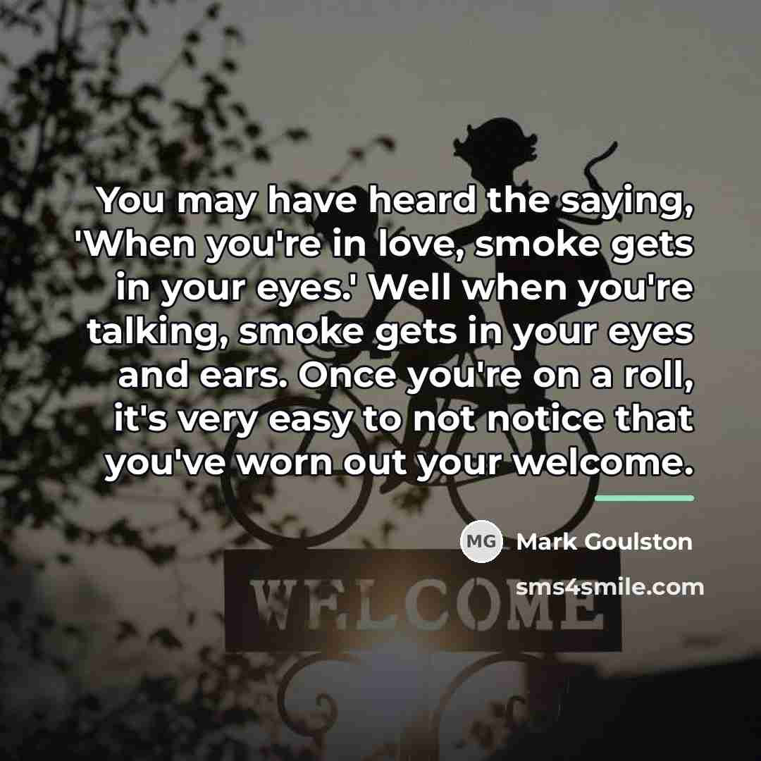 “You may have heard the saying, 'When you're in love,…” quote by Mark Goulston