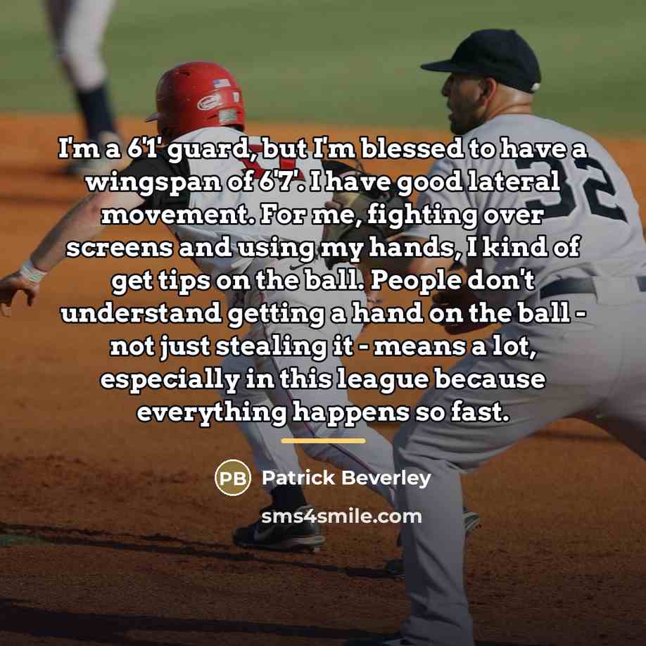 “I'm a 6'1' guard, but I'm blessed to have a…” quote by Patrick Beverley