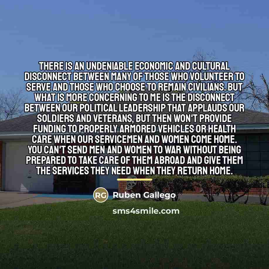 “There is an undeniable economic and cultural disconnect between many…” quote by Ruben Gallego