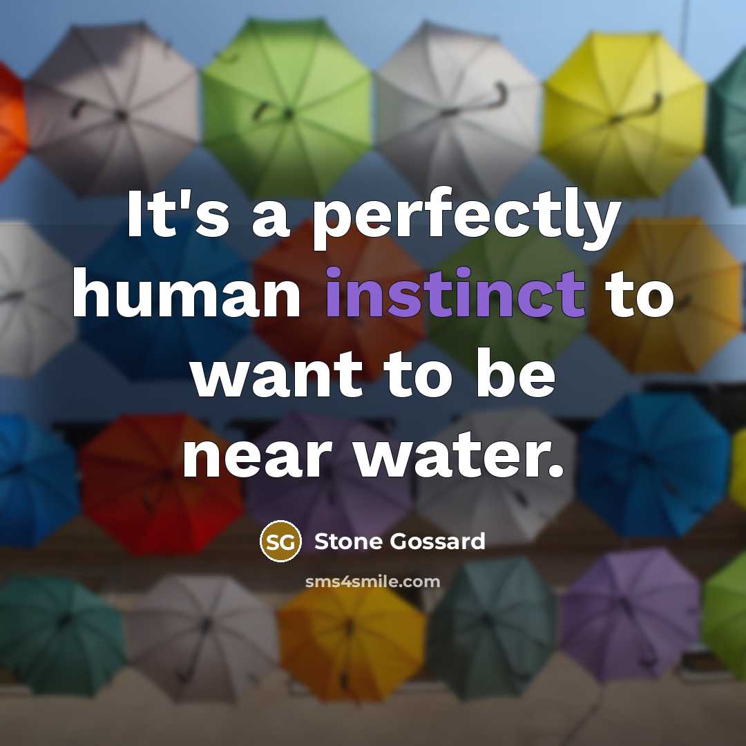 “It's a perfectly human instinct to want to be near…” quote by Stone Gossard