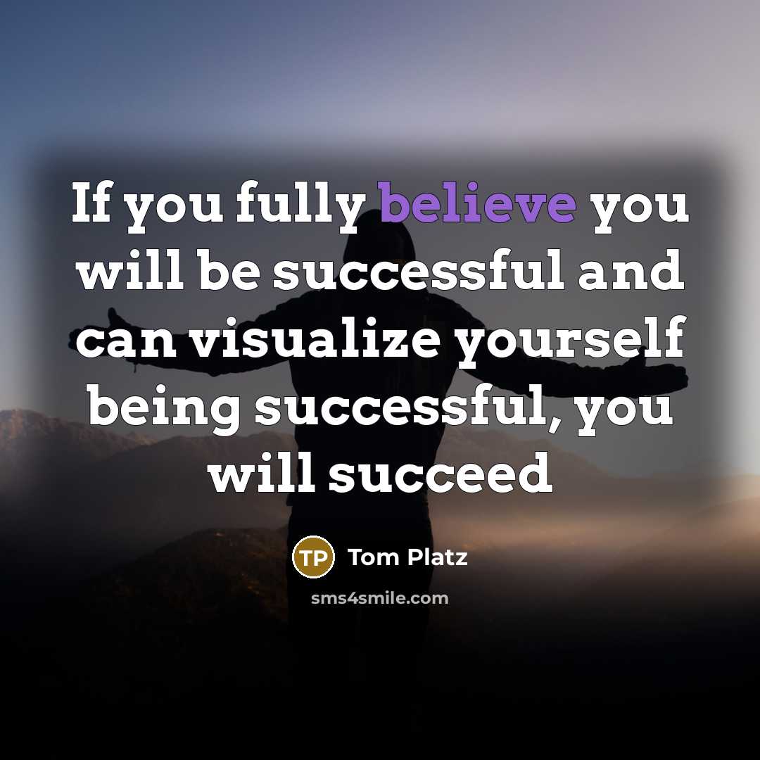 “If you fully believe you will be successful and can…” quote by Tom Platz