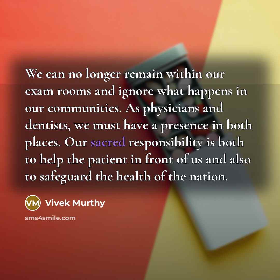 “We can no longer remain within our exam rooms and…” quote by Vivek Murthy