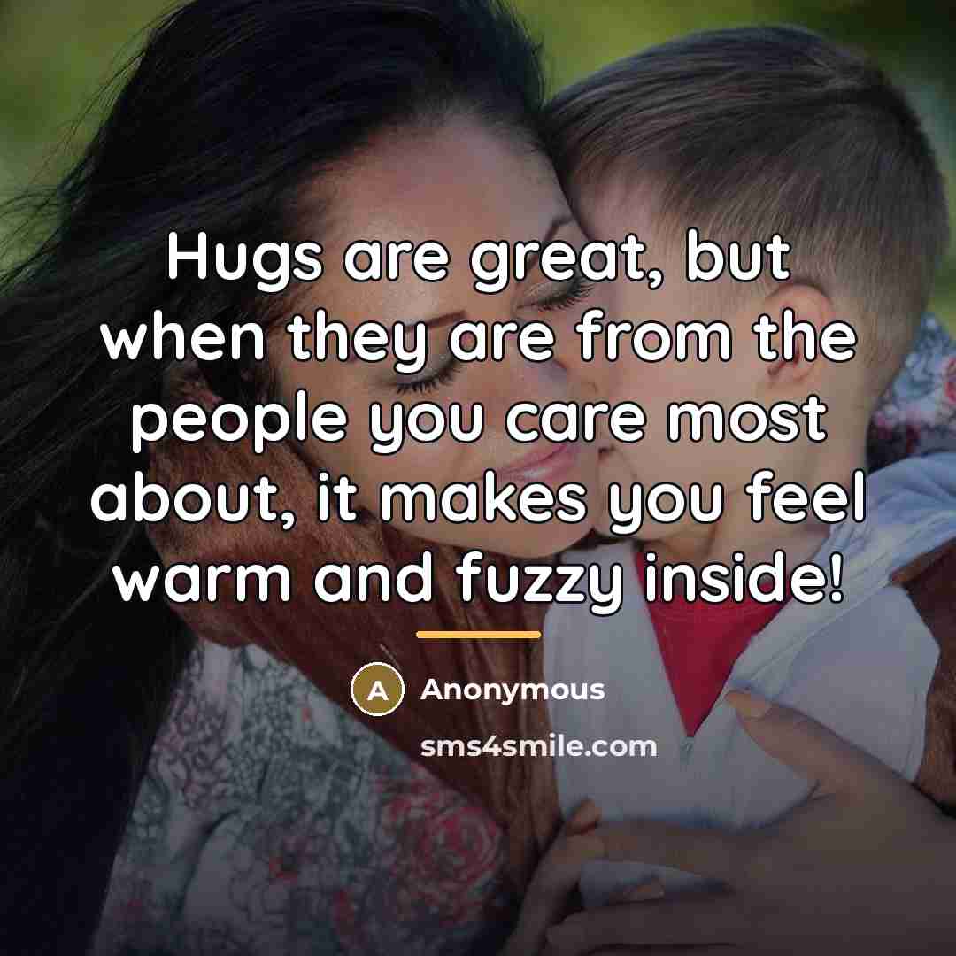 “Hugs are great, but when they are from the people…” quote by Anonymous