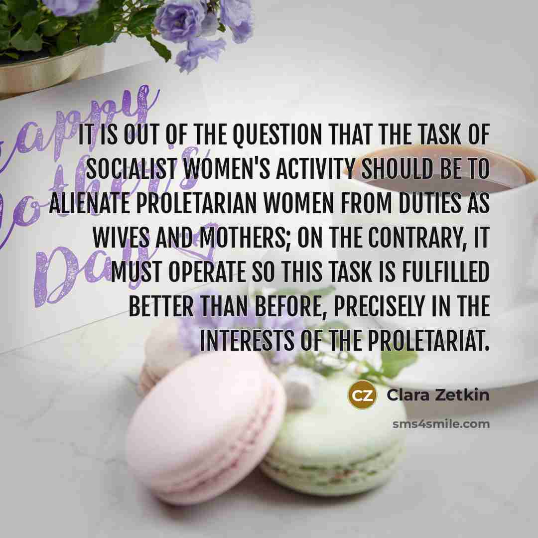 “It is out of the question that the task of…” quote by Clara Zetkin