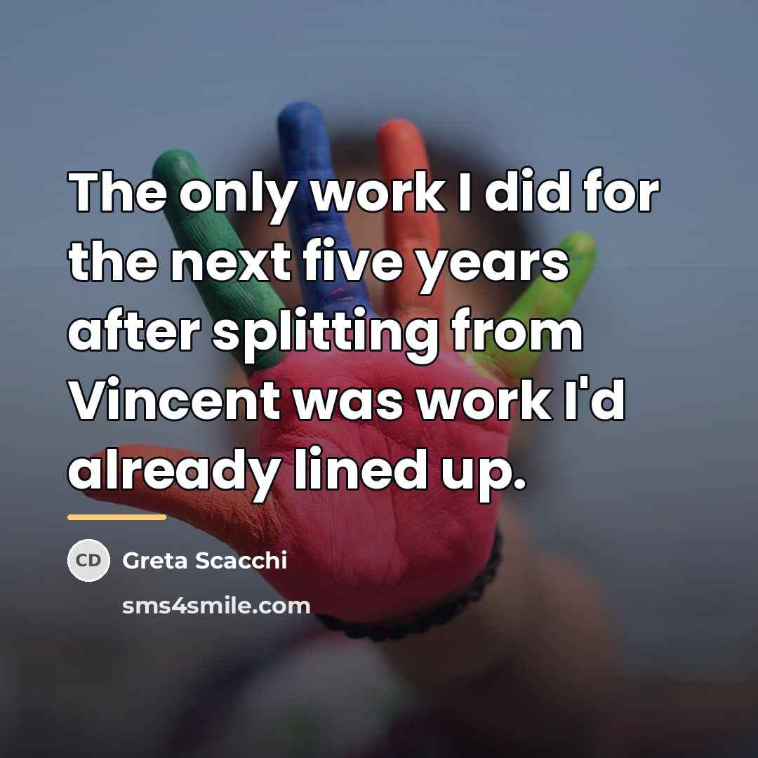 “The only work I did for the next five years…” quote by Greta Scacchi