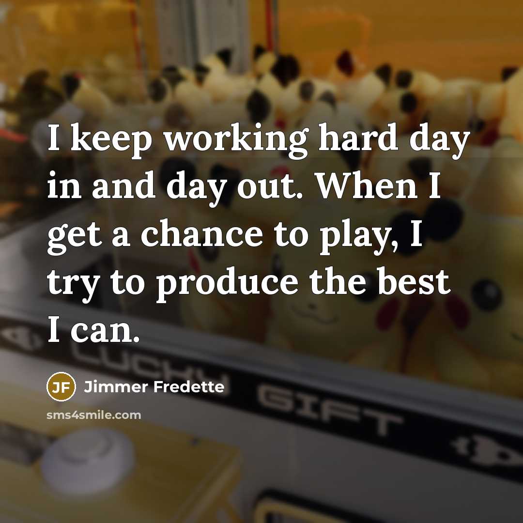 “I keep working hard day in and day out. When…” quote by Jimmer Fredette