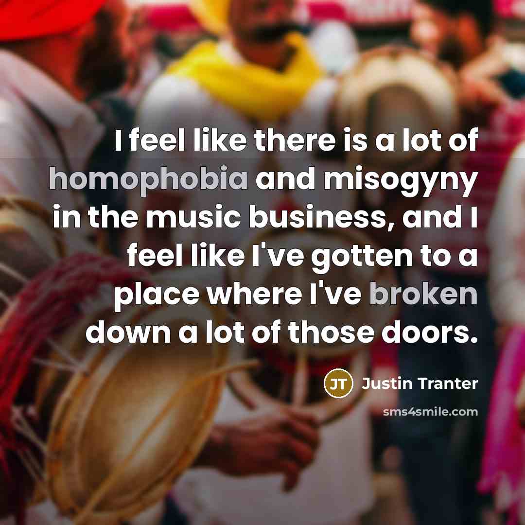 “I feel like there is a lot of homophobia and…” quote by Justin Tranter