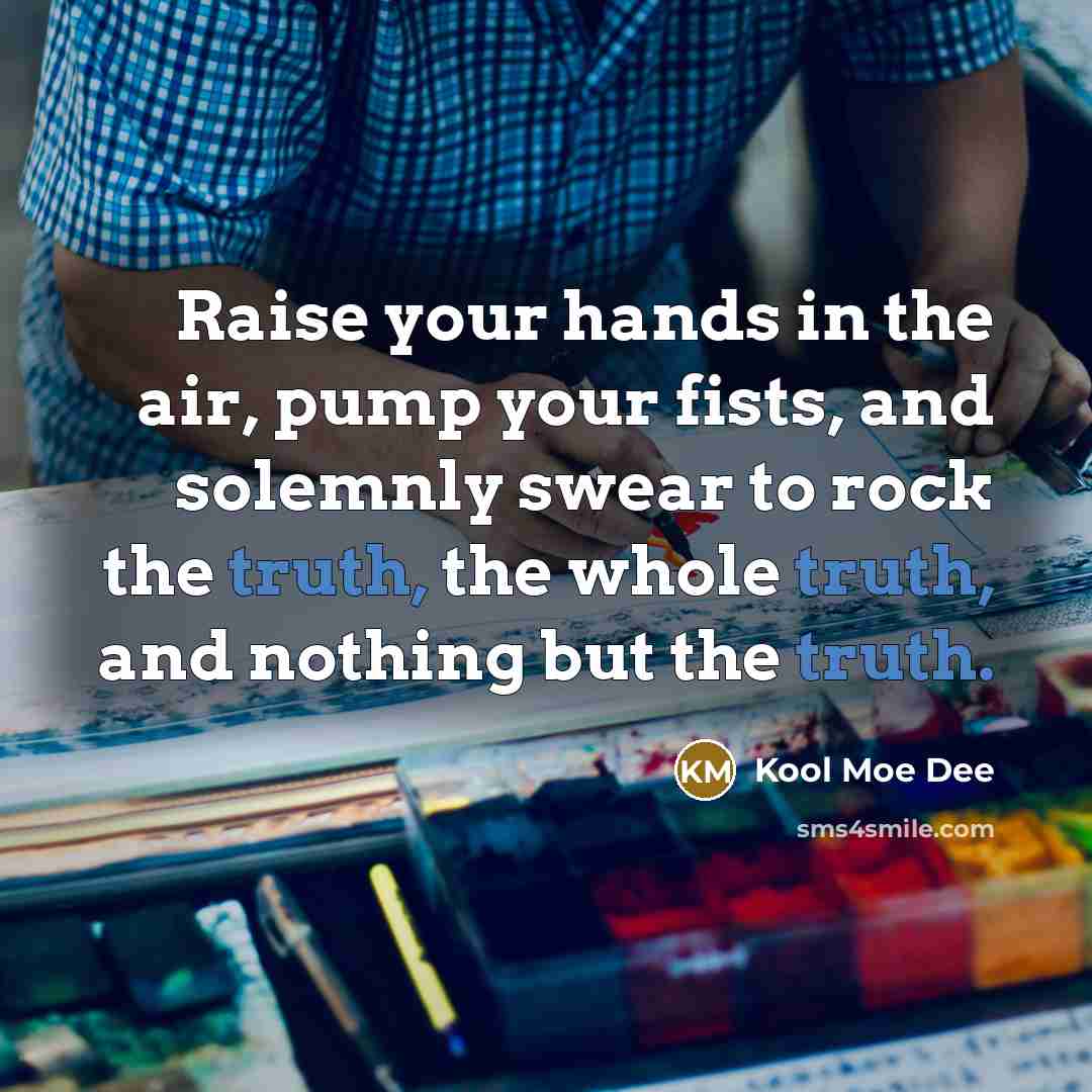 “Raise your hands in the air, pump your fists, and…” quote by Kool Moe Dee