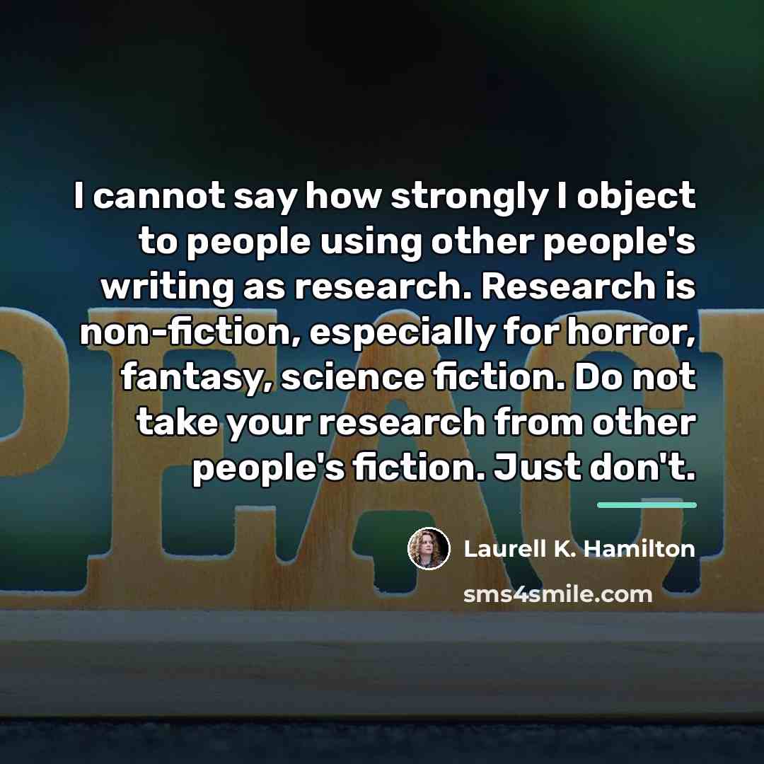 “I cannot say how strongly I object to people using…” quote by Laurell K. Hamilton