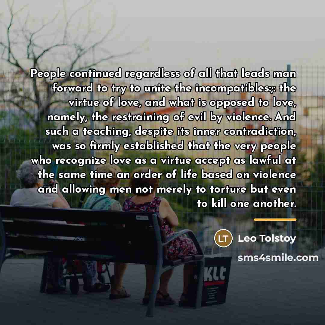 “People continued regardless of all that leads man forward to…” quote by Leo Tolstoy