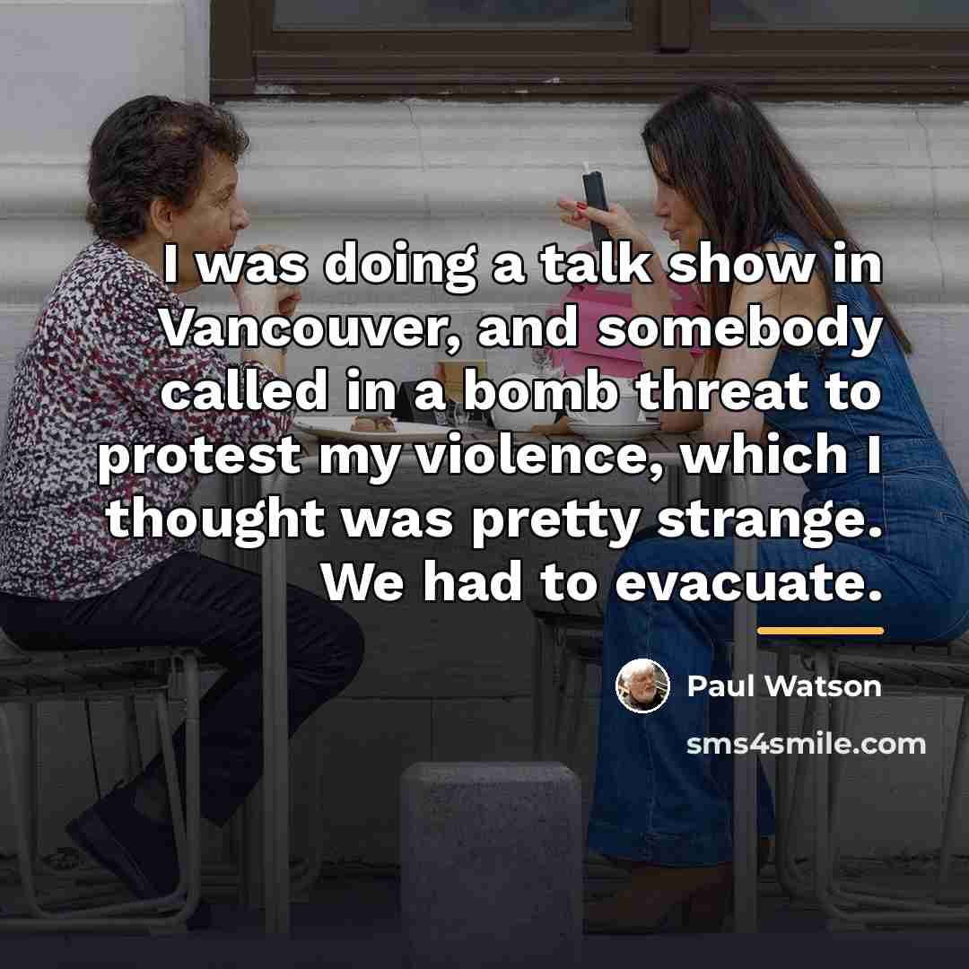 “I was doing a talk show in Vancouver, and somebody…” quote by Paul Watson