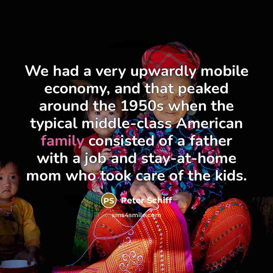 “We had a very upwardly mobile economy, and that peaked…” quote by Peter Schiff