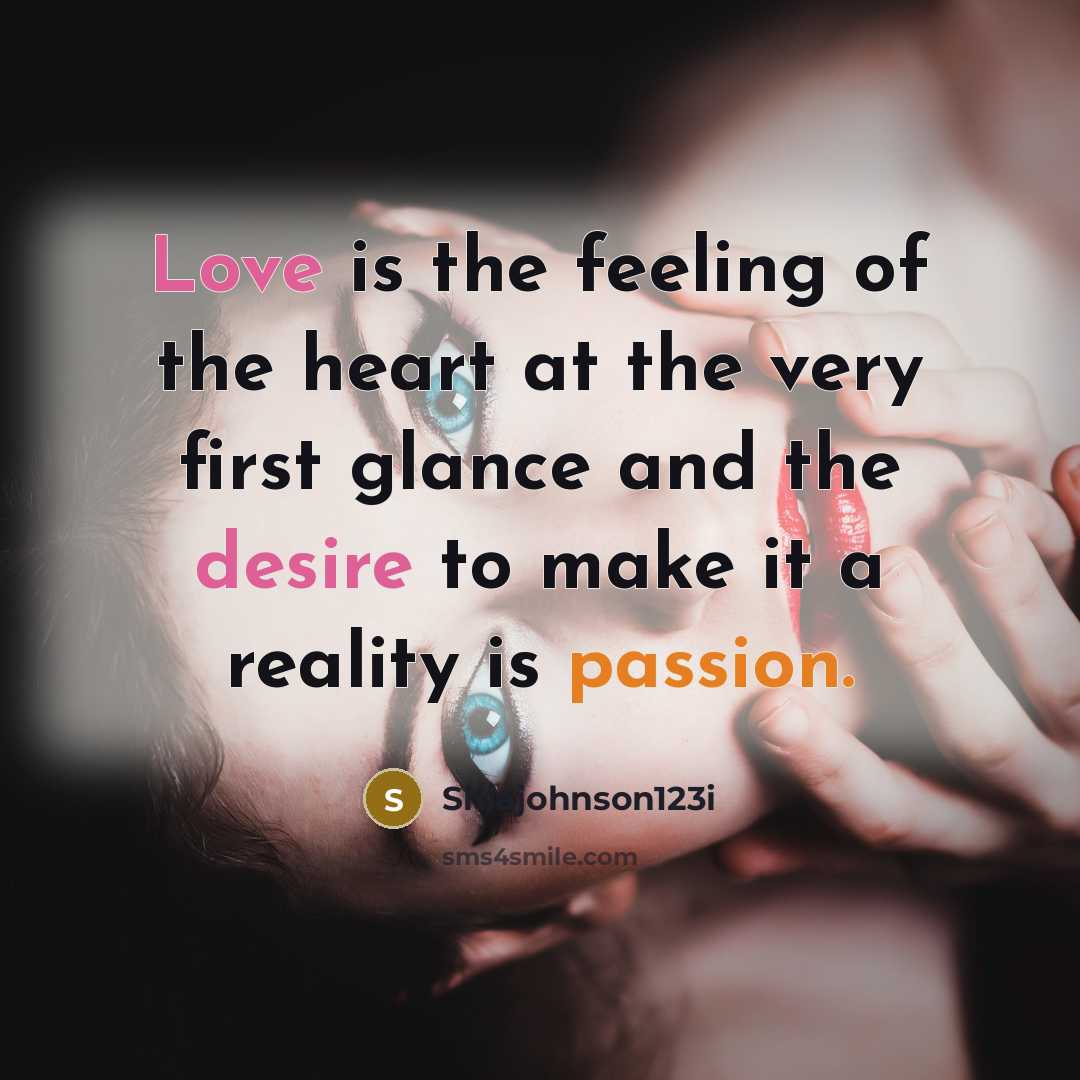 “Love is the feeling of the heart at the very…” quote by Shiajohnson123i
