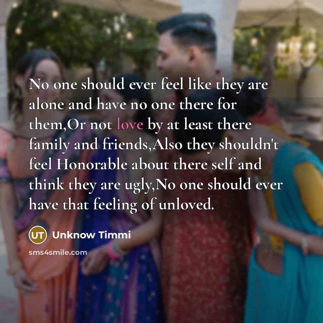 “No one should ever feel like they are alone and…” quote by Unknow Timmi