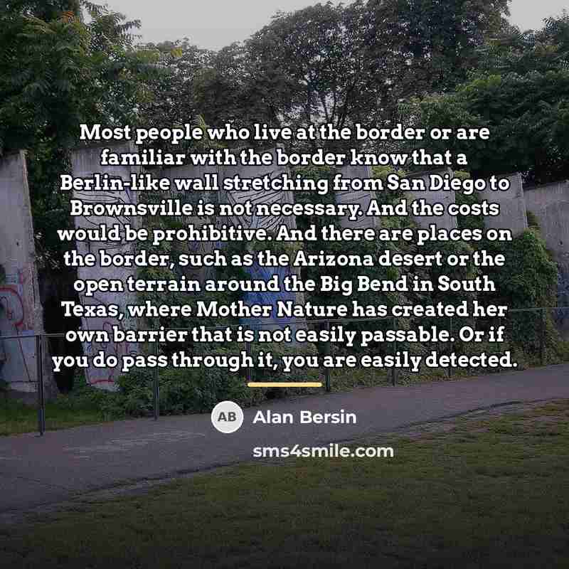 “Most people who live at the border or are familiar…” quote by Alan Bersin