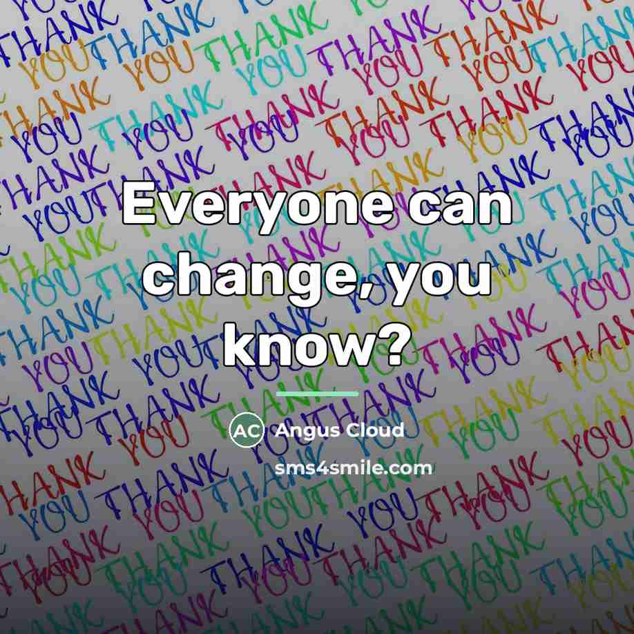 “Everyone can change, you know?…” quote by Angus Cloud