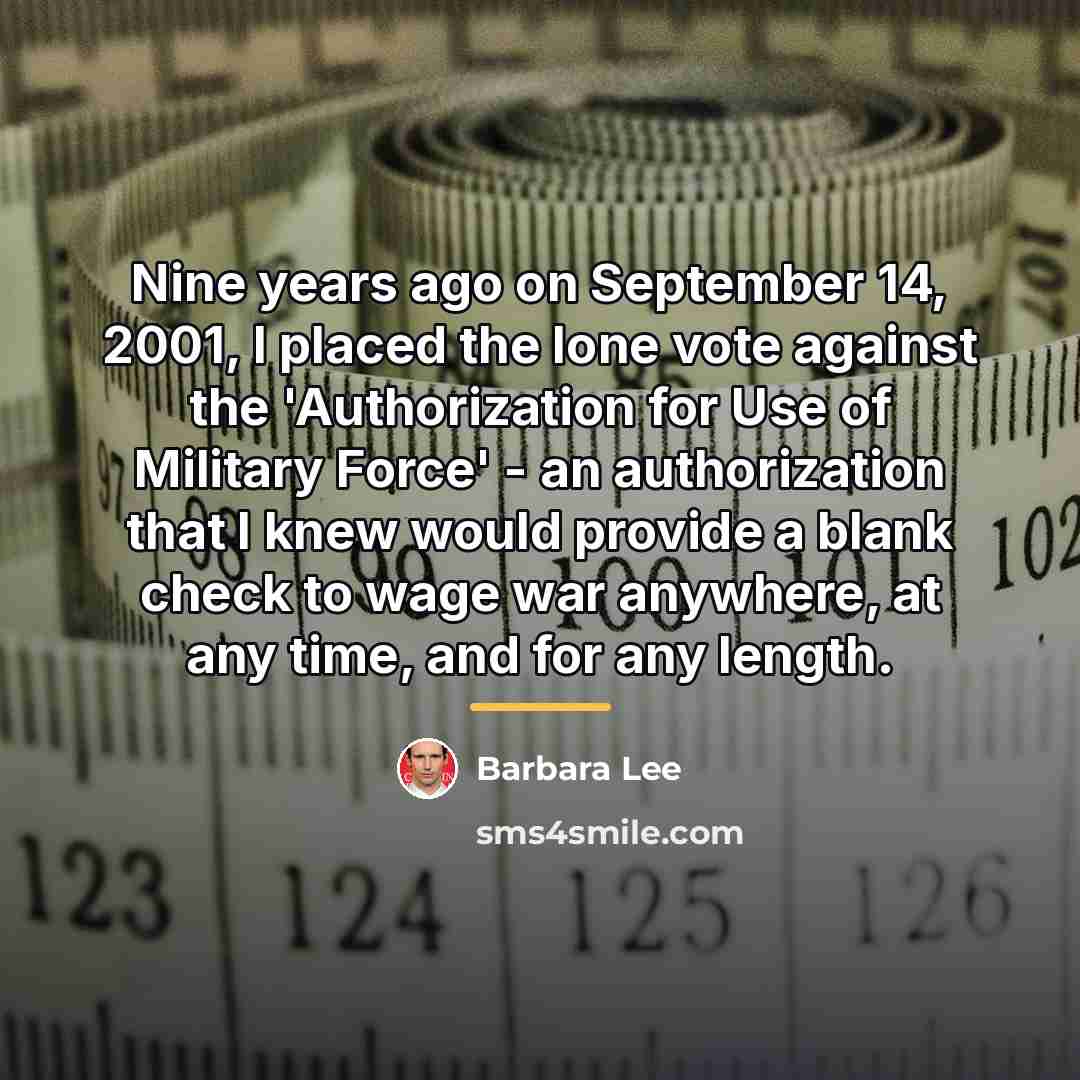 “Nine years ago on September 14, 2001, I placed the…” quote by Barbara Lee