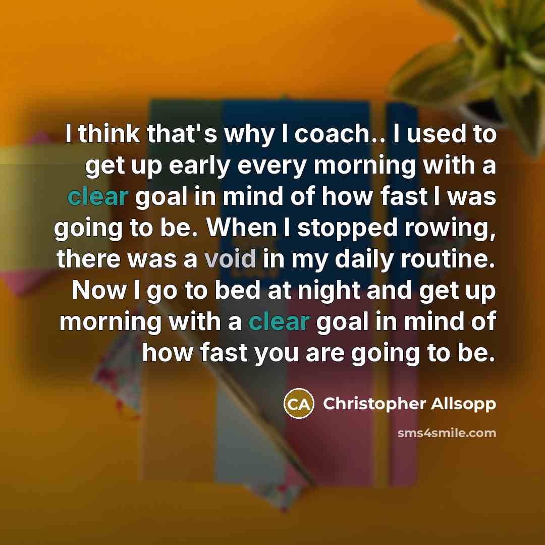 “I think that's why I coach.. I used to get…” quote by Christopher Allsopp