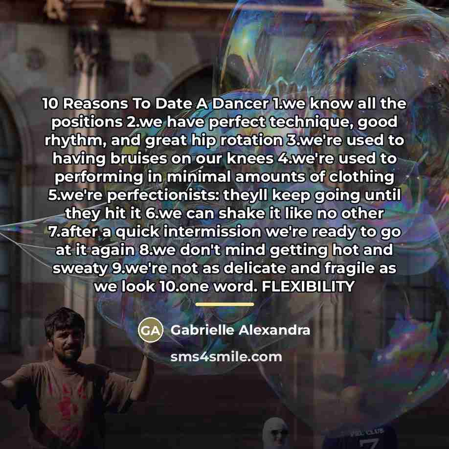 “10 Reasons To Date A Dancer 1.we know all the…” quote by Gabrielle Alexandra