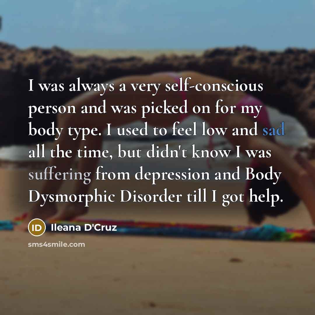“I was always a very self-conscious person and was picked…” quote by Ileana D'Cruz